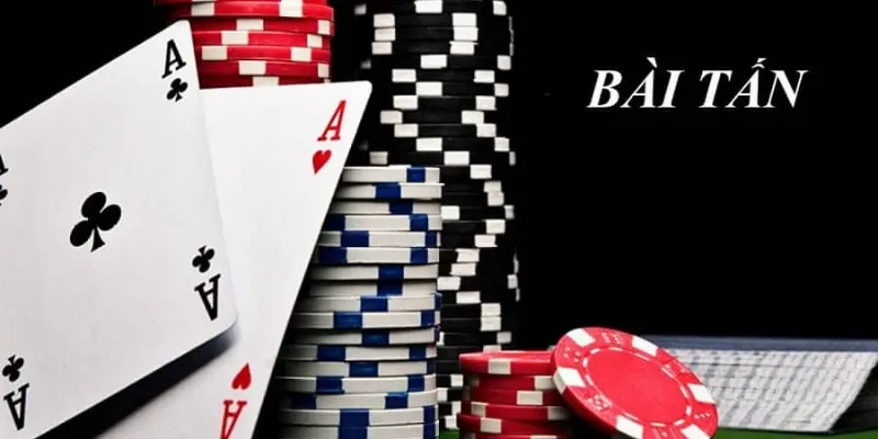 Chiến thuật chơi bài Tấn hiệu quả do chuyên gia chia sẻ